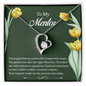 Forever Love Pendant Necklace - To My Mentor