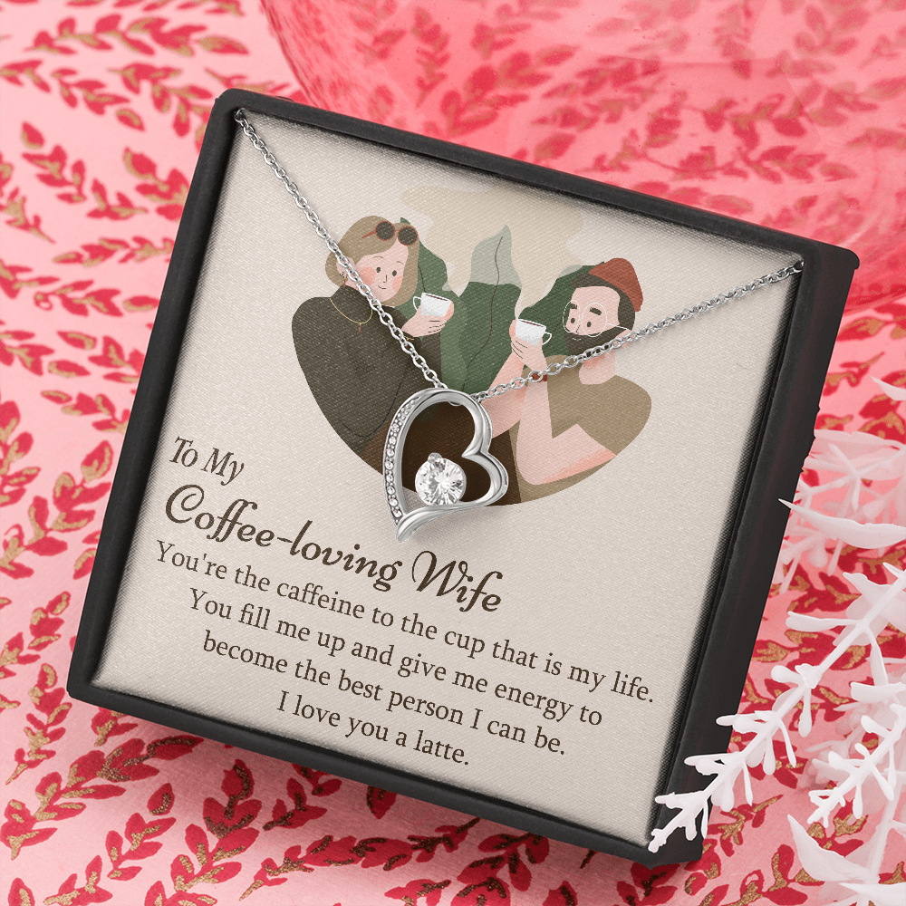 Forever Love Pendant Necklace - Coffee Loving Wife