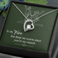 Forever Love Pendant Necklace - To My Fire